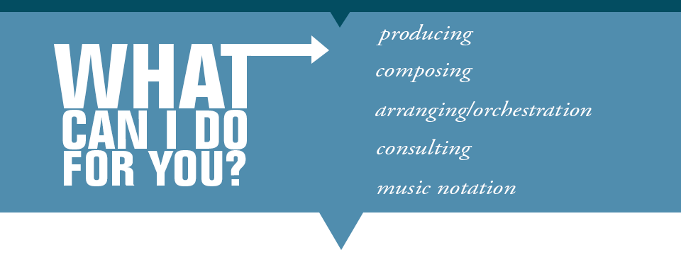 Hinchey Music producing, composing, arranging, orchestrating, consulting, and music notation services